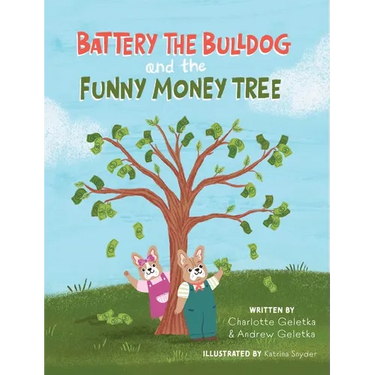 Battery the Bulldog and the Funny Money Tree