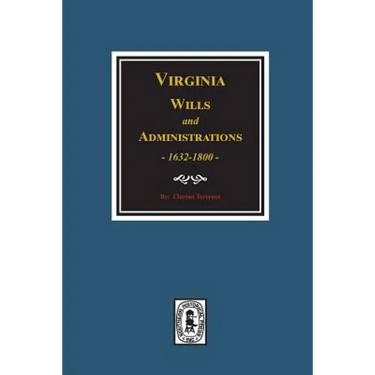 Virginia Wills and Administrations, 1632-1800.
