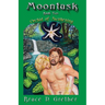 Moontusk: Book 2: Orchid of Awakening: A tale of Sexual and Spiritual discovery