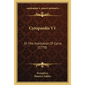 Cyropaedia V1: Or The Institution Of Cyrus (1770)