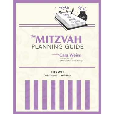 The Mitzvah Planning Guide: Do-It-Yourself-With-Help Bar and Bat Mitzvah Planning Guide