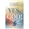 Yes, God! Volume 2 Men's Edition: The Challenges. The Courage. The Commitment.