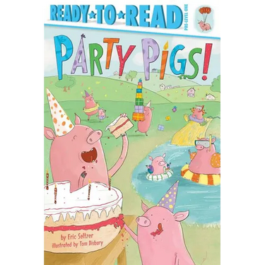 Party Pigs!: Ready-To-Read Pre-Level 1
