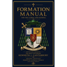 Formation Manual for the Clergy and Faithful of the Ancient Apostolic Primitive Catholic Church
