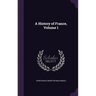 A History of France, Volume 1