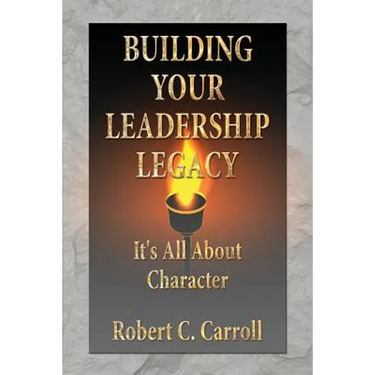 Building Your Leadership Legacy