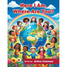 Here I Am, Where Are You