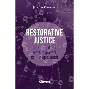 Restorative Justice: The Art of an Emancipated Crime Approach