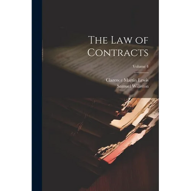 The Law of Contracts; Volume 4