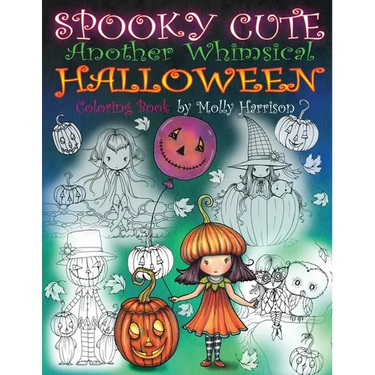 Spooky Cute - Another Whimsical Halloween Coloring Book: Witches, Vampires, Kitties and More!