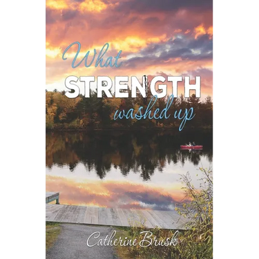 What Strength Washed Up