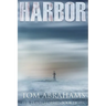 Harbor: A Post Apocalyptic/Dystopian Adventure