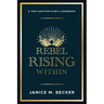 Rebel Rising Within