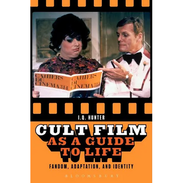 Cult Film as a Guide to Life: Fandom, Adaptation, and Identity