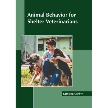 Animal Behavior for Shelter Veterinarians