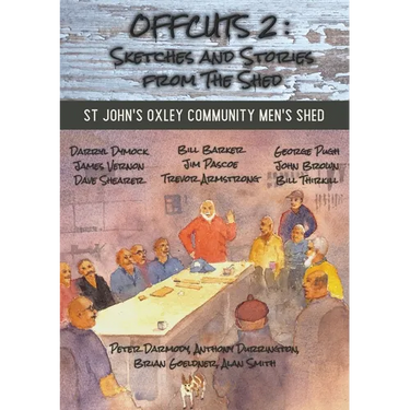 Offcuts 2: Sketches and Stories from the Shed