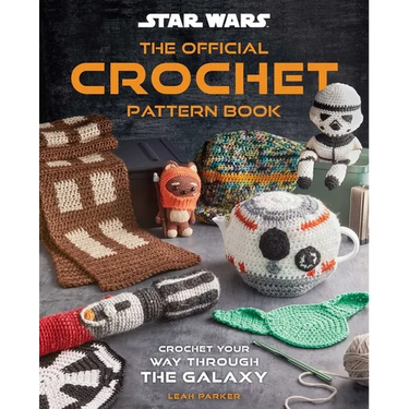Star Wars: The Official Crochet Pattern Book: Crochet Your Way Through the Galaxy