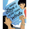 When Love Is More Than Words