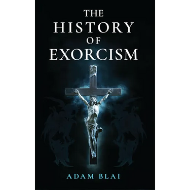 The History of Exorcism