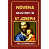 Novena Devotion to St. Joseph: Prayer that Never Fails