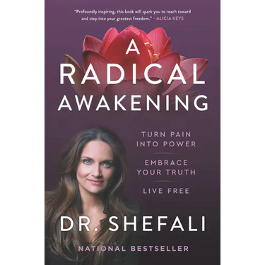 A Radical Awakening: Turn Pain Into Power, Embrace Your Truth, Live Free