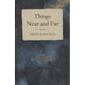 Things Near and Far
