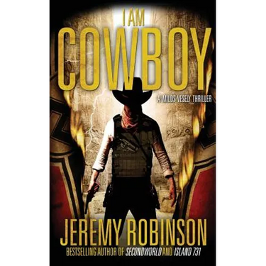 I Am Cowboy - A Milos Vesely Thriller