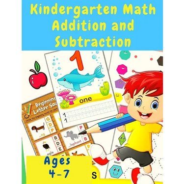 Kindergarten Math Workbook: Counting and Writing Numbers, Addition, Subtracting, Shapes, Patterns, Measurement, and Time for Classroom and Homesch