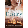 Destiny: A totally gripping and emotional World War 2 historical novel