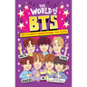 The World of Bts: The Ultimate Unofficial Fan Guide Packed with Facts, STATS and Quizzes