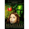 Beguiled: Eden to Armageddon Volume 1