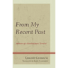 From My Recent Past: Memoirs of a Revolutionary Terrorist