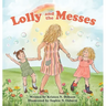 Lolly and the Messes