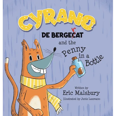 Cyrano de Bergecat and the Penny in the Bottle