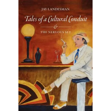 Tales of a Cultural Conduit and The Nervous Set