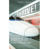 Thrive!: Succeed in Life-Let Your Spirit Come Alive!