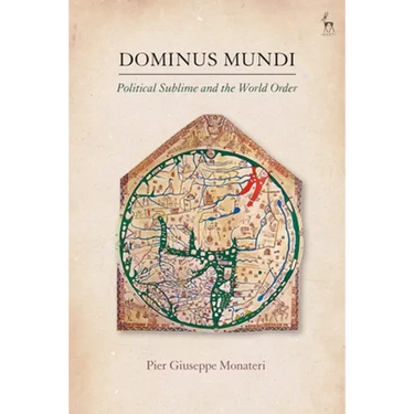 Dominus Mundi: Political Sublime and the World Order