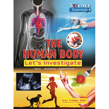 The Human Body: Let's Investigate