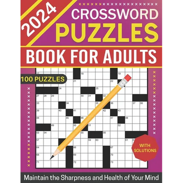 2024 Crossword Puzzles Book for Adults with Solutions: Easy to Medium Puzzles for Maintain the Sharpness and Health of Your Mind