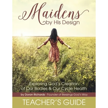Maidens by His Design - Teacher's Guide