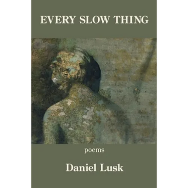 Every Slow Thing