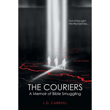 The Couriers: A Memoir of Bible Smuggling