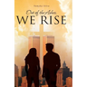 Out of the Ashes, We RISE