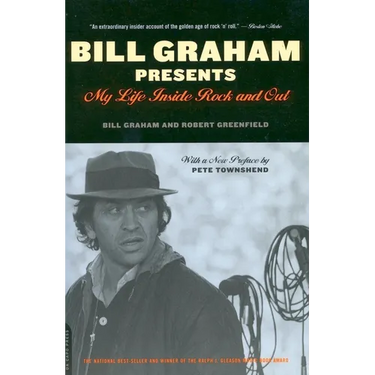 Bill Graham Presents: My Life Inside Rock and Out