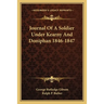 Journal Of A Soldier Under Kearny And Doniphan 1846-1847