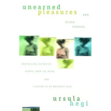 Unearned Pleasures and Other Stories