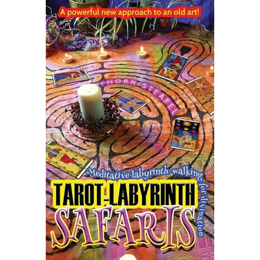 Tarot-Labyrinth Safaris: Meditative labyrinth-walking for divination