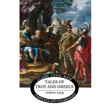 Tales of Troy and Greece