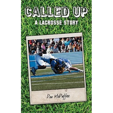 Called Up: A Lacrosse Story