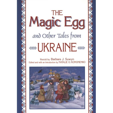 The Magic Egg and Other Tales from Ukraine